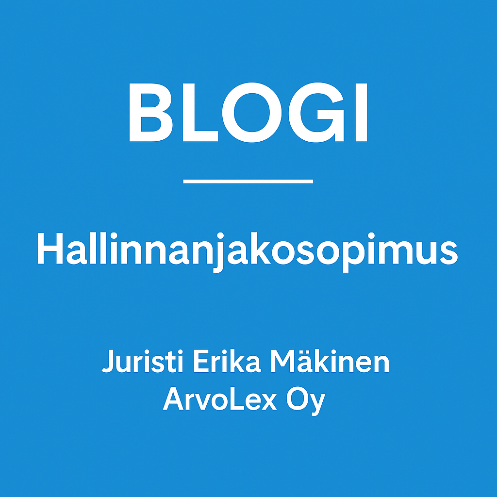 Blogi hallinnanjakosopimus tehokas tapa jakaa kiinteistön hallinta ja helpottaa sen myyntiä
