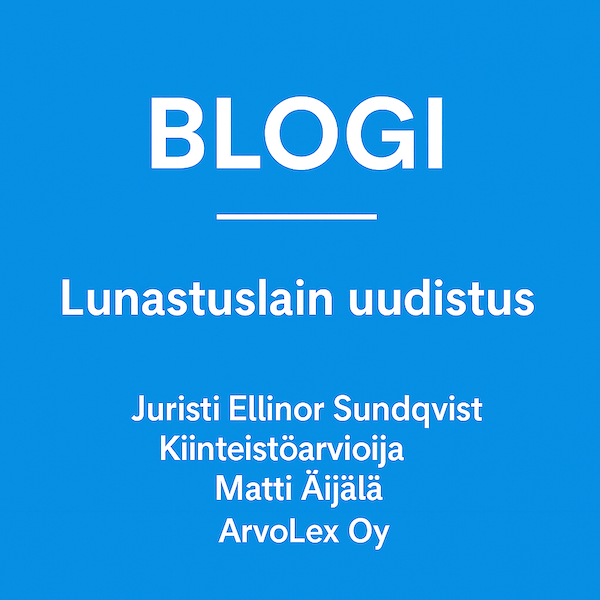 Lunastuslain uudistus juristi Ellinor Sundqvist ja Matti Äijälä ArvoLex Oy